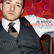 What Goes Around...comes Around - Justin Timberlake