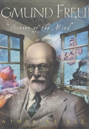Sigmund Freud: Pioneer of the Mind (Catherine Reef)