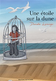Une Étoile Sur La Dune (Danielle Loranger)