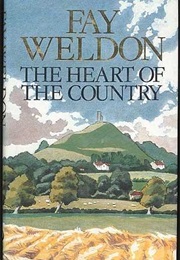 The Heart of the Country (Fay Weldon)