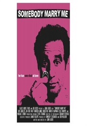 Somebody Marry Me (2013)