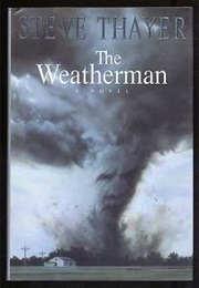 The Weatherman (Steve Thayer)