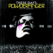 These Days - Powderfinger