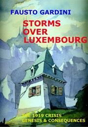 Storms Over Luxembourg (Fausto Gardini)