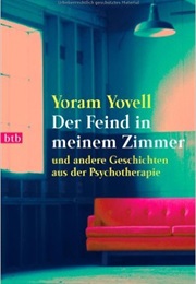 Der Feind in Meinem Zimmer. (Yoram Yovell)