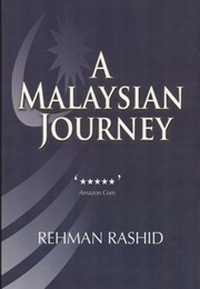 A Malaysian Journey (Rehman Rashid)