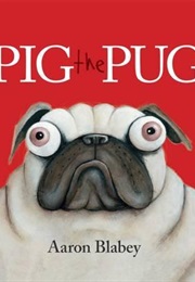 Pig the Pug (Aaron Blabey)