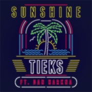 Sunshine - TIEKS Featuring Dan Harkna