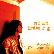 Strategic Grill Locations - Mitch Hedberg