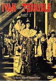 Ivan the Terrible, Part I