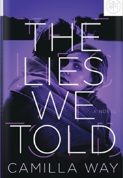 The Lies We Told (Camilla Way)