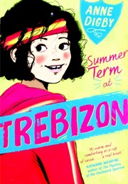 Summer Term at Trebizon (Anne Digby)
