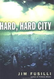 Hard, Hard City (Fusilli)