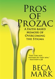 Pros of Prozac (Beca Mark)