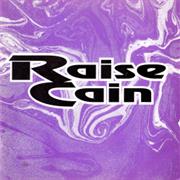 Raise Cain - Crash N' Burn