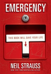 Emergency: This Book Will Save Your Life (Neil Strauss)