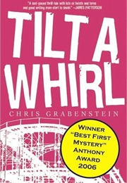 Tilt-A-Whirl (Chris Grabenstein)