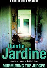 Murmuring the Judges (Quintin Jardine)