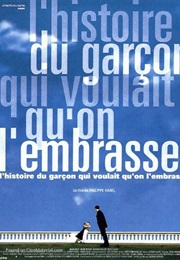 L&#39;histoire Du Garçon Qui Voulait Qu&#39;on L&#39;embrasse (1994)
