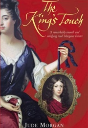 The King&#39;s Touch (Jude Morgan)