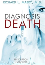 Diagnosis Death (Richard L. Mabry)