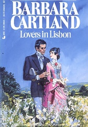 Lovers in Lisbon (Barbara Cartland)