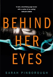 Behind Her Eyes (Sarah Pinborough)
