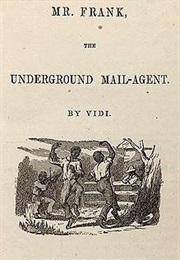 Mr. Frank, the Underground Mail-Agent (Vidi)