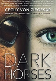 Dark Horses (Cecily Von Ziegesar)