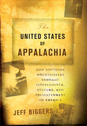 The United States of Appalachia (Jeff Biggers)