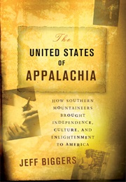 The United States of Appalachia (Jeff Biggers)