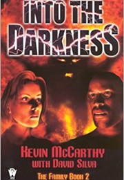 Into the Darkness (Kevin McCarthy and David Silva)