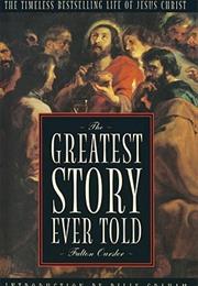 The Greatest Story Ever Told
