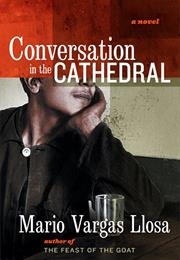 Conversation in the Cathedral (Mario Vargas Llosa)