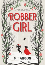 Robbergirl (S.T. Gibson)