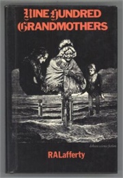 Nine Hundred Grandmothers -Hardcover (Lafferty)