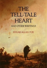 The Tell-Tale Heart and Other Writings (Edgar Allan Poe)