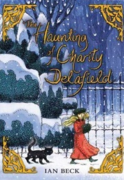 The Haunting of Charity Delafield (Ian Beck)