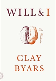 Will & I (Clay Byars)