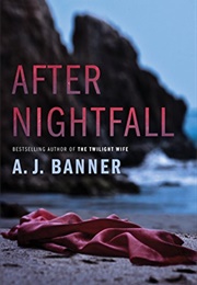 After Nightfall (A.J. Banner)