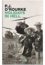 Holidays in Hell (P J O&#39;Rourke)