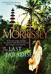 The Last Paradise (Di Morrissey)