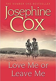 Love Me or Leave Me (Cox, Josephine)