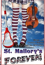 St Mallory's Forever! (Saffina Desforges)