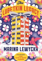 The Lubetkin Legacy (Marina Lewycka)
