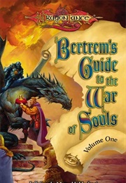 Bertrem's Guide to the War of Souls Volume One (Jeff Crook, Mary H. Herbert, Nancy Berberick +)