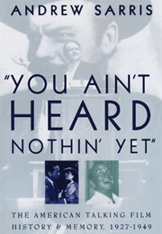 'You Ain't Heard Nothin' Yet' (Andrew Sarris)