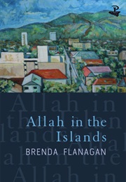 Allah in the Islands (Brenda Flanagan)