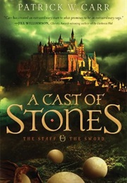 A Cast of Stones (Patrick W. Carr)
