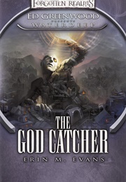 The God Catcher (Erin M. Evans)